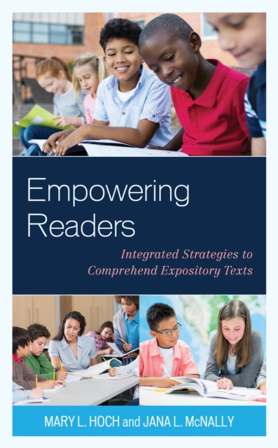 Empowering Readers : Integrated Strategies to Comprehend Expository Texts, Hardback Book