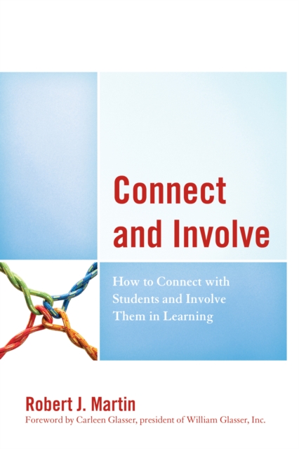 Connect and Involve : How to Connect with Students and Involve Them in Learning, Hardback Book