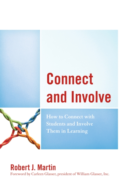 Connect and Involve : How to Connect with Students and Involve Them in Learning, Paperback / softback Book