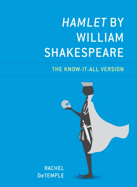 Hamlet by William Shakespeare : The Know-It-All Version, Hardback Book