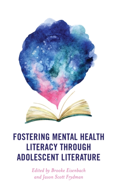 Fostering Mental Health Literacy through Adolescent Literature, PDF eBook