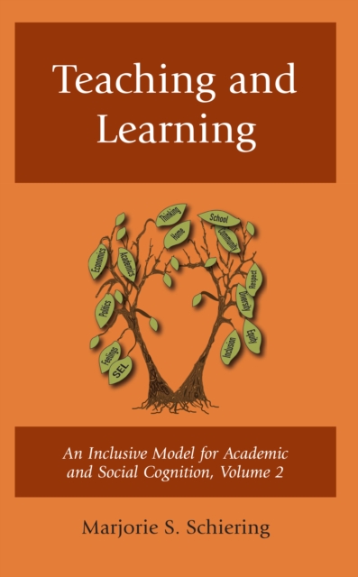 Teaching and Learning : An Inclusive Model for Academic and Social Cognition, Hardback Book