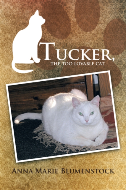 Tucker, the Too Lovable Cat, EPUB eBook