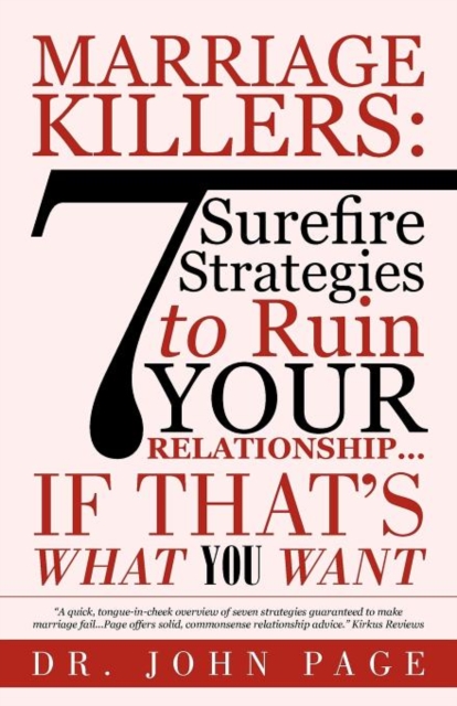 Marriage Killers : 7 Surefire Strategies to Ruin Your Relationship...If That's What You Want, Paperback / softback Book