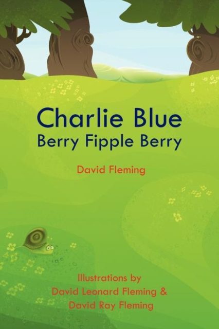 Charlie Blue Berry Fipple Berry, Paperback / softback Book