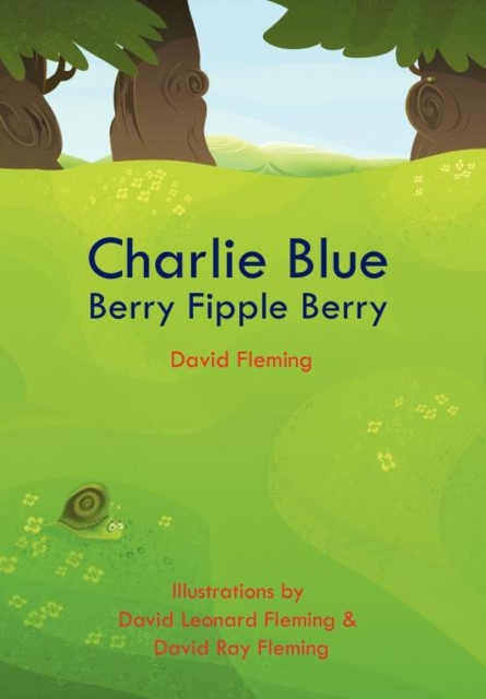 Charlie Blue Berry Fipple Berry, Hardback Book