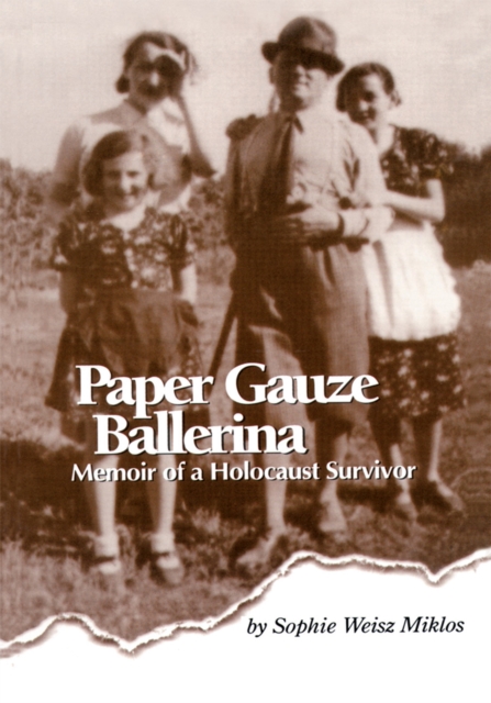 Paper Gauze Ballerina : Memoir of a Holocaust Survivor, EPUB eBook