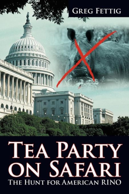 Tea Party on Safari : The Hunt for American Rino, Paperback / softback Book
