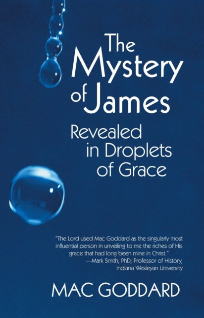 The Mystery of James Revealed in Droplets of Grace, EPUB eBook