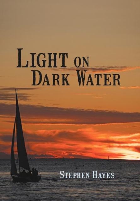 Light on Dark Water, Hardback Book