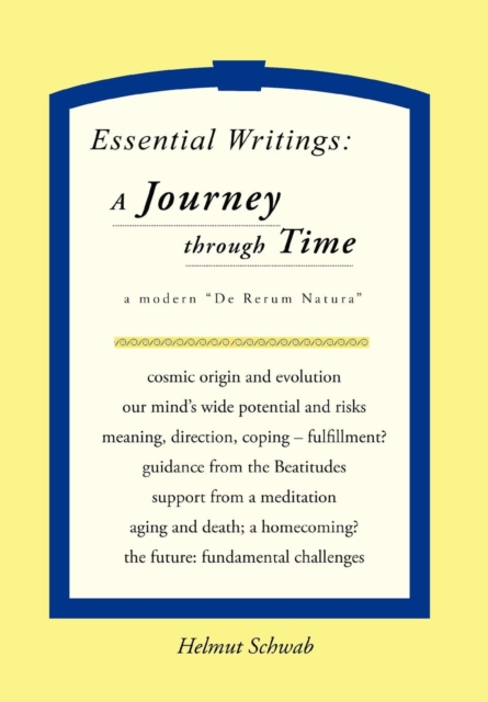 Essential Writings : A Journey through Time: A Modern "De Rerum Natura", Hardback Book