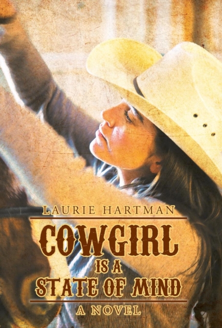 Cowgirl Is a State of Mind, Hardback Book
