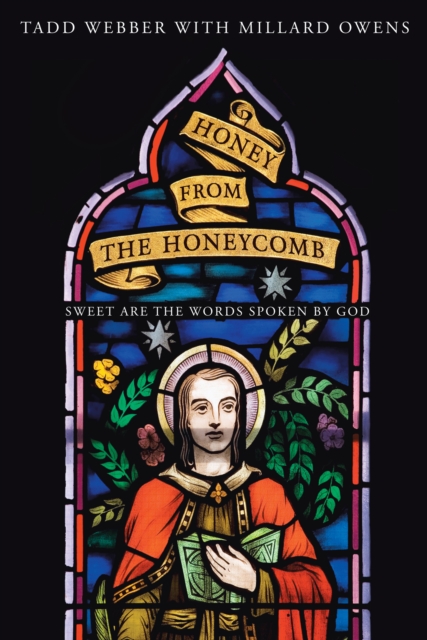 Honey from the Honeycomb : Sweet Are the Words Spoken by God, EPUB eBook