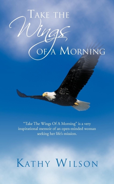 Take the Wings of a Morning, Paperback / softback Book