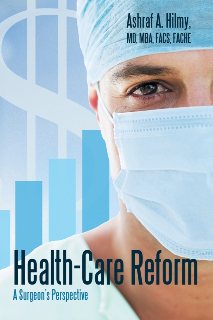 Health-Care Reform : A Surgeon'S Perspective, EPUB eBook