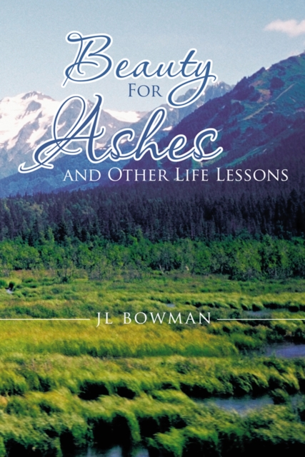 Beauty for Ashes and Other Life Lessons, EPUB eBook