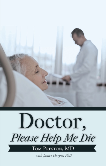 Doctor, Please Help Me Die, EPUB eBook