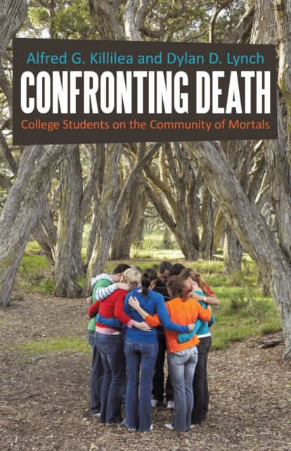 Confronting Death: : College Students on the Community of Mortals, EPUB eBook