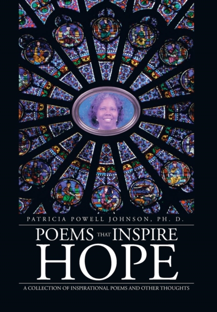 Poems That Inspire Hope : A Collection of Inspirational Poems and Other Thoughts, Hardback Book