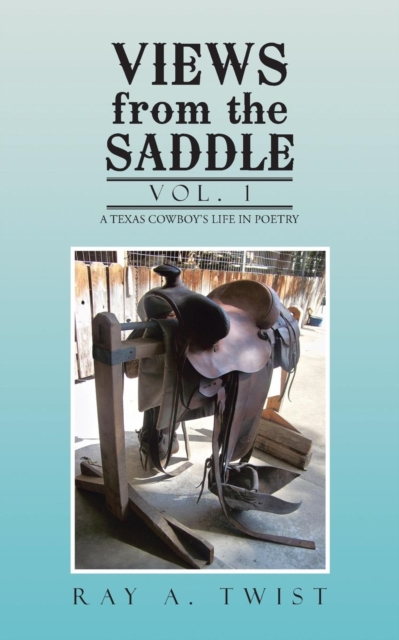 Views from the Saddle : Vol. 1, Paperback / softback Book