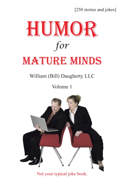 Humor for Mature Minds, Volume 1 : Not Your Typical Joke Book., EPUB eBook