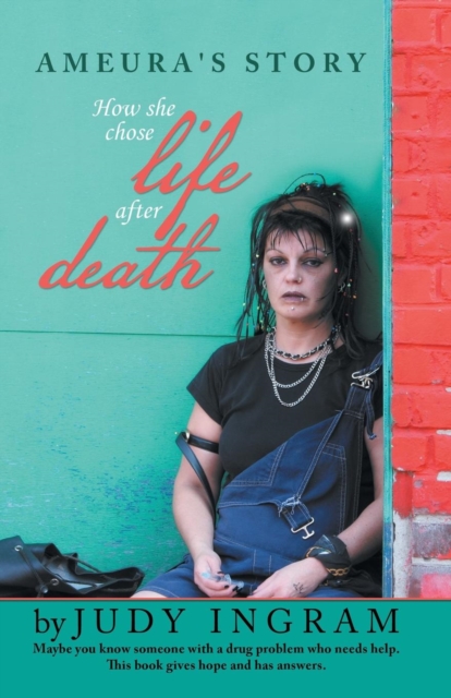 Ameura's Story : How She Chose Life After Death, Paperback / softback Book