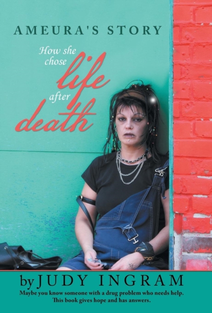Ameura's Story : How She Chose Life After Death, Hardback Book