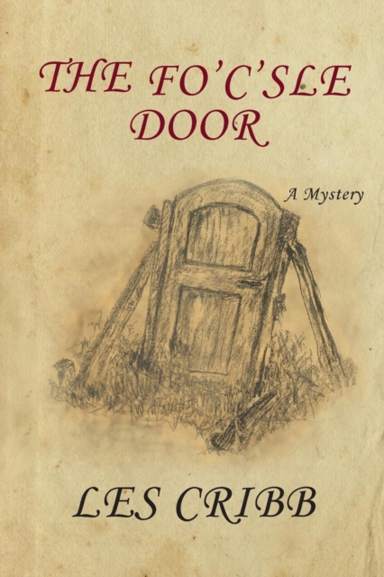 The Fo'c'sle Door, Paperback / softback Book
