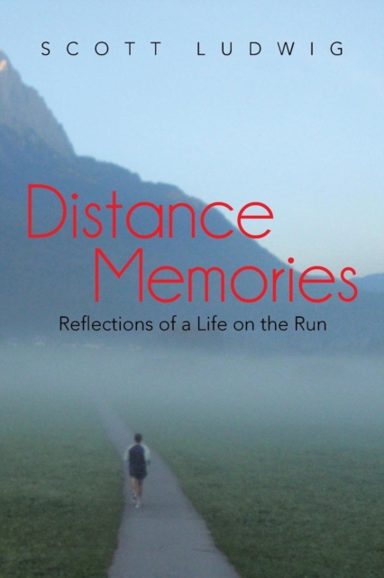 Distance Memories : Reflections of a Life on the Run, Paperback / softback Book