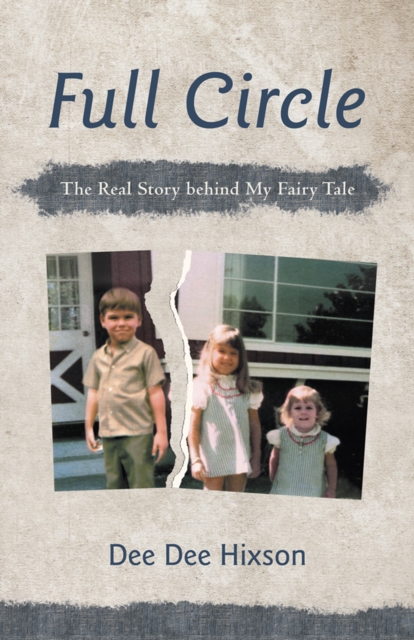 Full Circle : The Real Story Behind My Fairy Tale, EPUB eBook