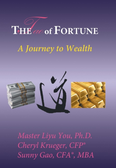 The Tao of Fortune : A Journey to Wealth, Hardback Book