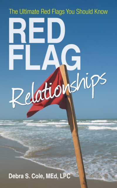 Red Flag Relationships : The Ultimate Red Flags You Should Know, EPUB eBook