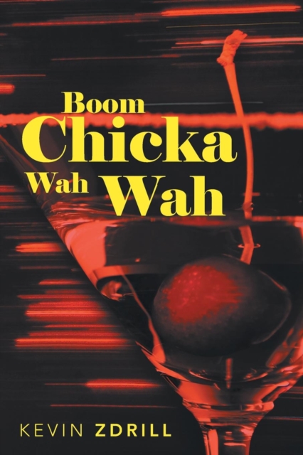 Boom Chicka Wah Wah, Paperback / softback Book