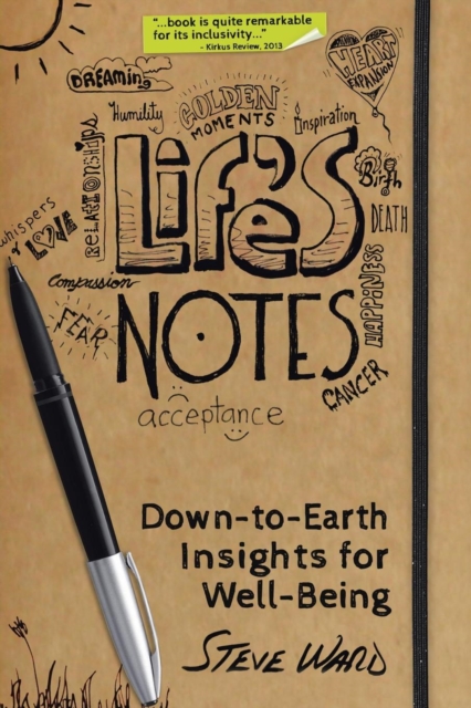 Life's Notes : Down-To-Earth Insights for Well-Being, Paperback / softback Book