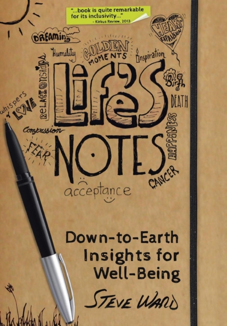 Life's Notes : Down-To-Earth Insights for Well-Being, Hardback Book