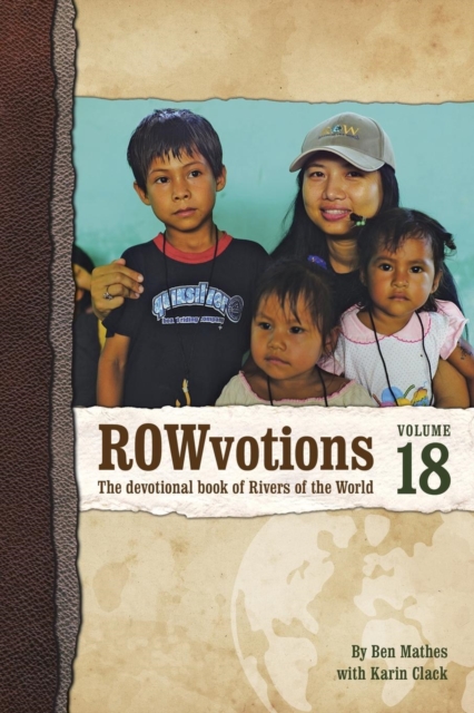 Rowvotions Volume 18 : The Devotional Book of Rivers of the World, Paperback / softback Book
