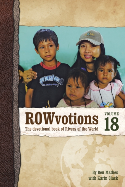 Rowvotions Volume 18 : The Devotional Book of Rivers of the World, EPUB eBook