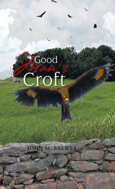 Good Man's Croft, Hardback Book