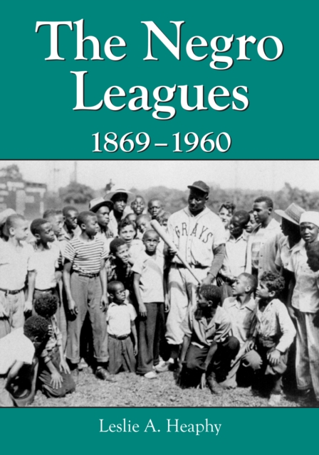 The Negro Leagues, 1869-1960, EPUB eBook