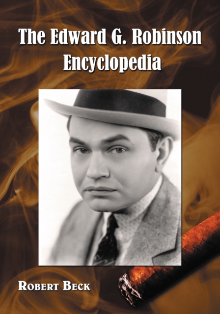 The Edward G. Robinson Encyclopedia, PDF eBook