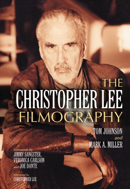 The Christopher Lee Filmography : All Theatrical Releases, 1948-2003, PDF eBook