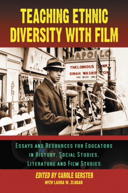 Teaching Ethnic Diversity with Film : Essays and Resources for Educators in History, Social Studies, Literature and Film Studies, PDF eBook