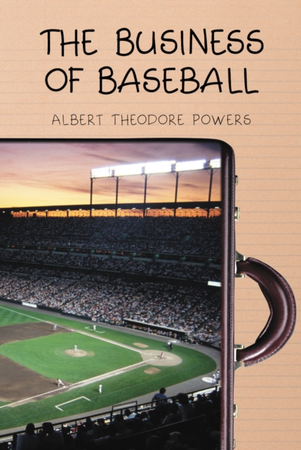 The Business of Baseball, PDF eBook