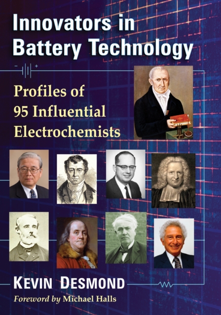 Innovators in Battery Technology : Profiles of 95 Influential Electrochemists, EPUB eBook
