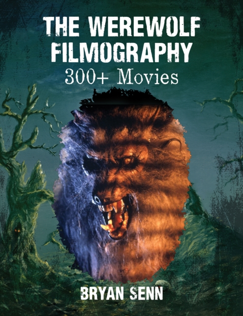 The Werewolf Filmography : 300+ Movies, EPUB eBook