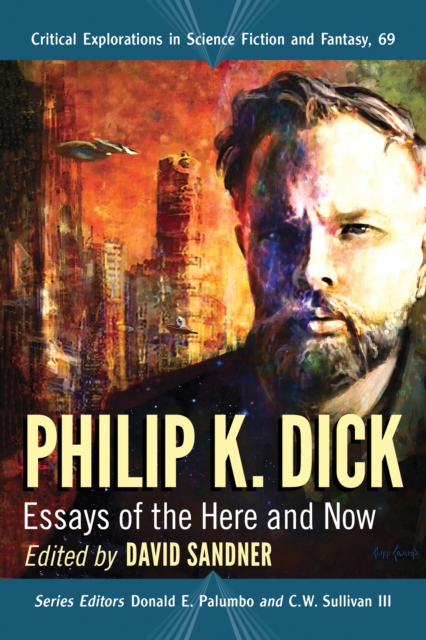 Philip K. Dick : Essays of the Here and Now, EPUB eBook