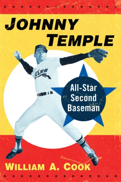 Johnny Temple : All-Star Second Baseman, Paperback / softback Book