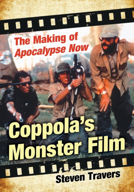 Coppola's Monster Film : The Making of Apocalypse Now, Paperback / softback Book