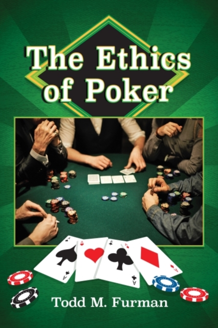 The Ethics of Poker, Paperback / softback Book