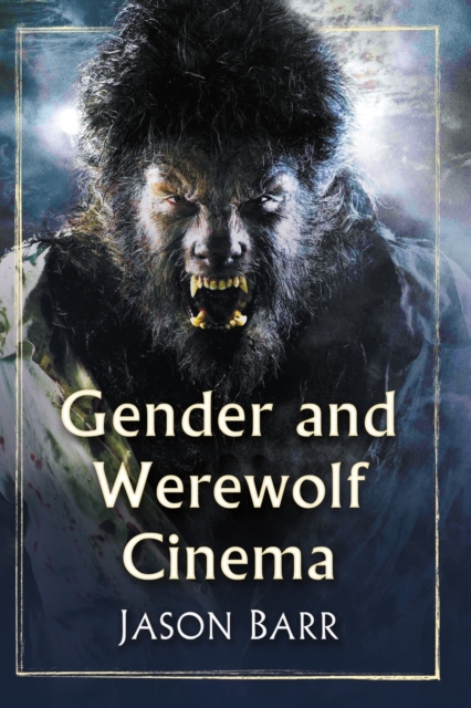 Gender and Werewolf Cinema, Paperback / softback Book